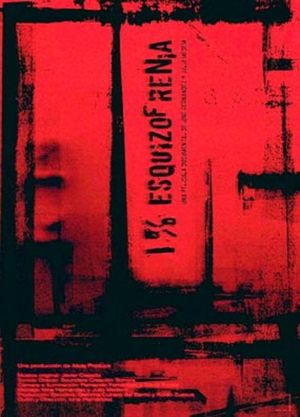 Uno por ciento, esquizofrenia's poster