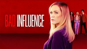 Bad Influence's poster