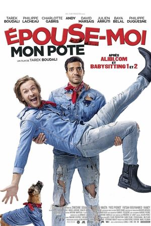 Épouse-moi mon pote's poster