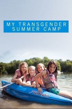 My Transgender Summer Camp's poster