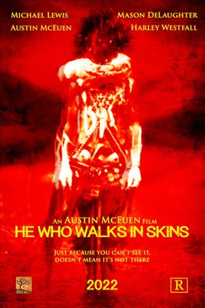 He Who Walks In Skins's poster