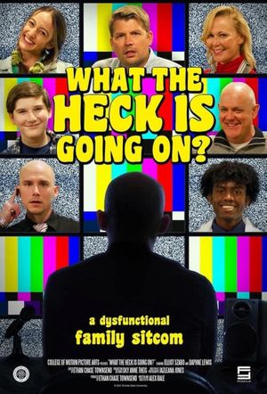 What The Heck Is Going On?'s poster