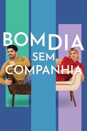 Bom Dia Sem Companhia's poster