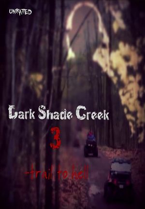 Dark Shade Creek 3: Trail to Hell's poster image