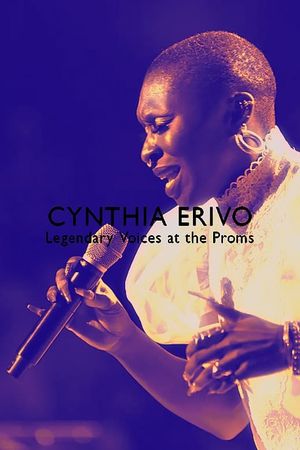 Cynthia Erivo: Legendary Voices at the Proms's poster