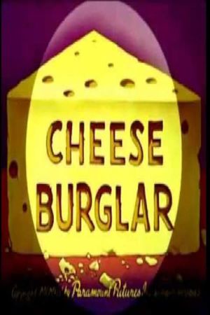 Cheese Burglar's poster