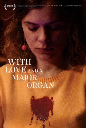 With Love and a Major Organ's poster