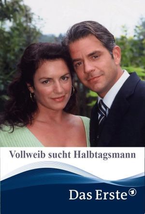 Vollweib sucht Halbtagsmann's poster