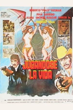 Jugandose la vida's poster