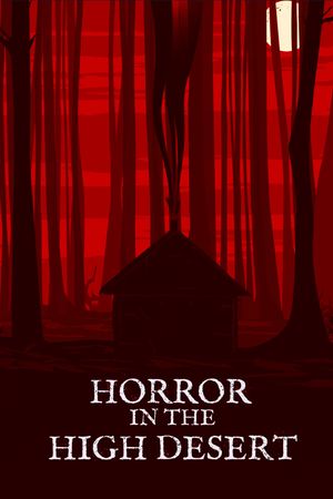 Horror in the High Desert's poster