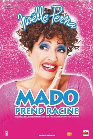 Mado Prend Racine's poster