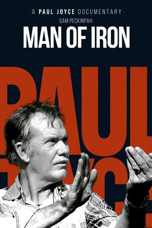 Sam Peckinpah: Man of Iron's poster
