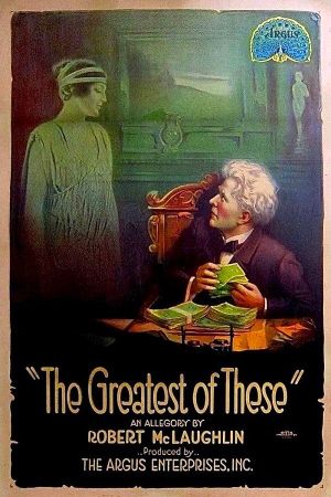 The Greatest of These's poster