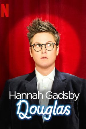 Hannah Gadsby: Douglas's poster