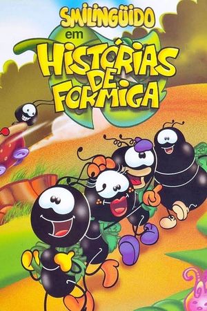 Smilinguido em Histórias de Formiga's poster