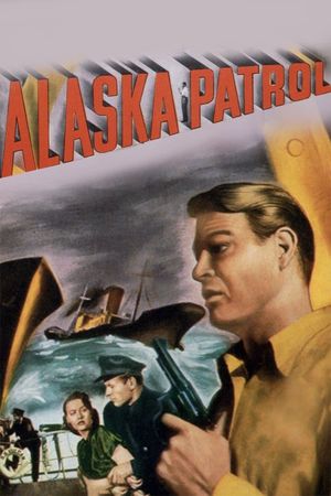 Alaska Patrol's poster