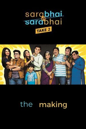 Sarabhai vs Sarabhai Take 2: The Making's poster