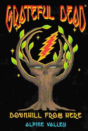 Grateful Dead: Downhill from Here's poster