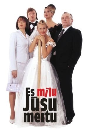 Es milu jusu meitu!'s poster image