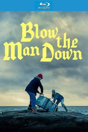 Blow the Man Down's poster