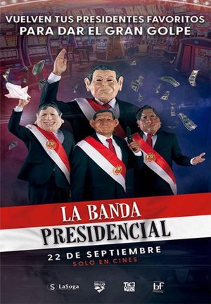 La Banda Presidencial's poster