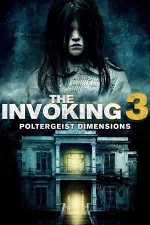 The Invoking: Paranormal Dimensions's poster