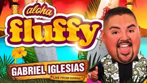 Gabriel Iglesias: Aloha Fluffy's poster