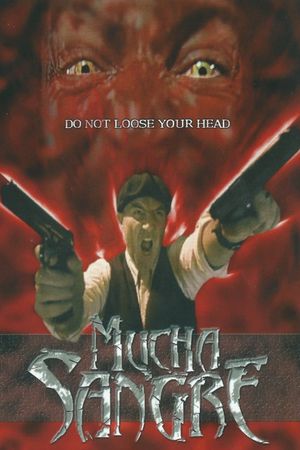Mucha sangre's poster