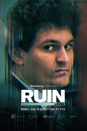 RUIN: Money, Ego and Deception at FTX's poster