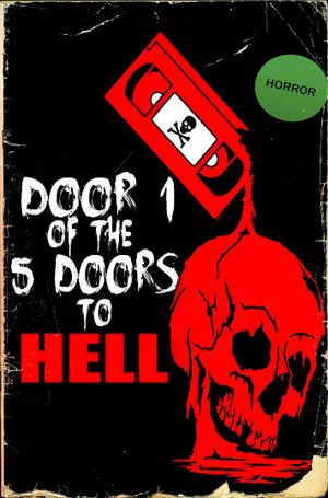 Door 1 of the 5 Doors to Hell's poster