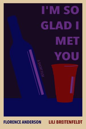 I'm So Glad I Met You's poster