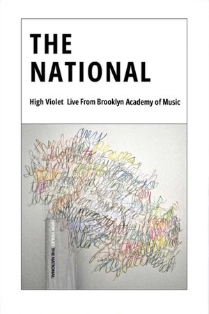 The National - 'High Violet' Live From Brooklyn Academy of Music's poster image