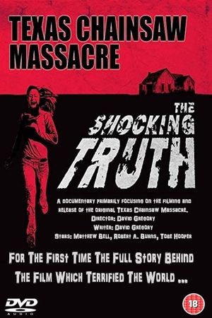 Texas Chain Saw Massacre: The Shocking Truth's poster