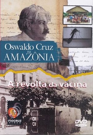 Oswaldo Cruz na Amazônia's poster