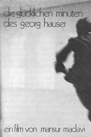 The Happy Minutes of Georg Hauser's poster