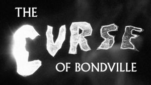 The Curse of Bondville's poster