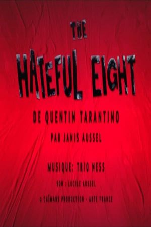 Short Cuts: Quentin Tarantino's "The Hateful Eight"'s poster