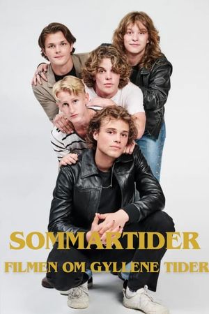 Sommartider - Filmen om Gyllene Tider's poster