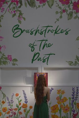 Brushstrokes Of The Past's poster