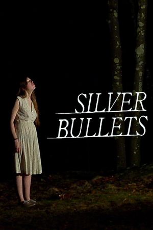 Silver Bullets's poster