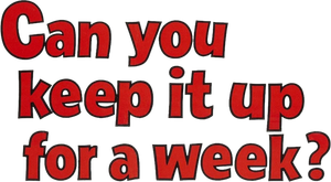 Can You Keep It Up for a Week?'s poster