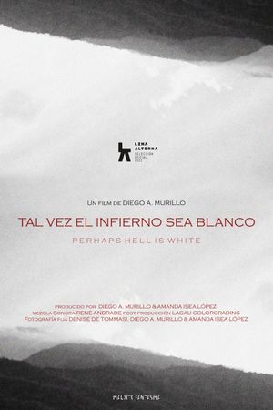 Perhaps Hell Is White's poster