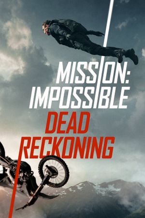 Mission: Impossible - Dead Reckoning Part One's poster