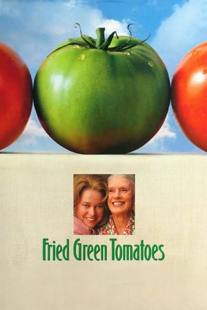 Fried Green Tomatoes's poster
