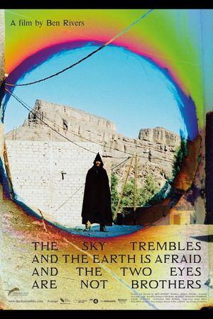 The Sky Trembles and the Earth Is Afraid and the Two Eyes Are Not Brothers's poster