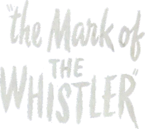 The Mark of the Whistler's poster