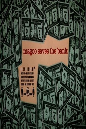 Magoo Saves the Bank's poster