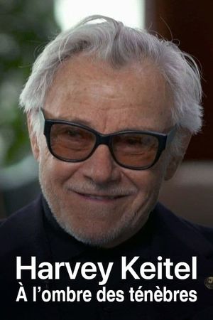 Harvey Keitel - Between Hollywood and Independent Film's poster