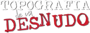 Topografia de Um Desnudo's poster