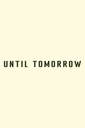 Until Tomorrow's poster